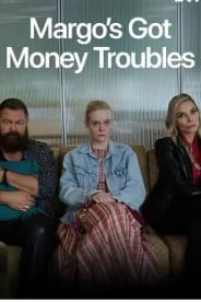 Margo's Got Money Troubles
