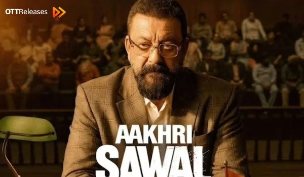 Sanjay Dutt’s Aakhari Sawal OTT Release Today: When and Where to Watch